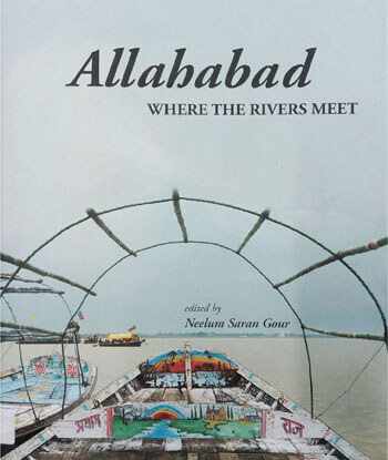 Allahabad Where the Rivers Meet