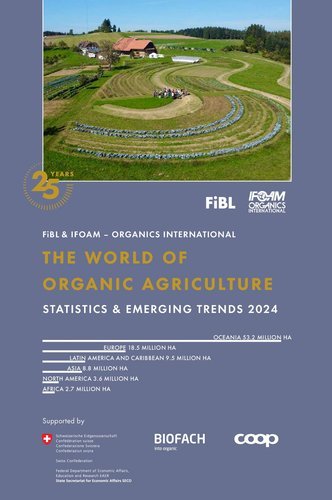 The World of Organic Agriculture Statistics and Emerging Trends 2024